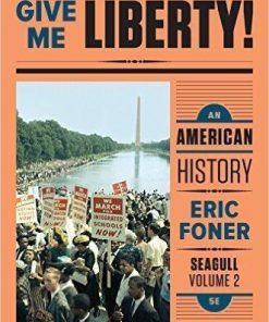 Give Me Liberty An American History Seagull Volume 2 5Th