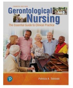 Gerontological Nursing The Essential Guide To Clinical Practice 4Th