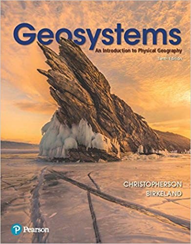 Geosystems An Introduction to Physical Geography 10th