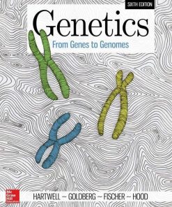 Genetics From Genes To Genomes 6th