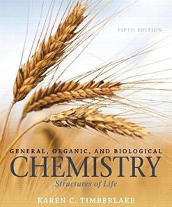 General Organic And Biological Chemistry Structures Of Life 5Th