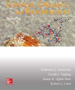 General Organic and Biochemistry 10th 10E Katherine Denniston