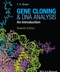 Gene Cloning and DNA Analysis An Introduction 7th 7E