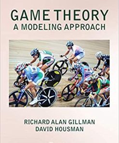 Game Theory A Modeling Approach