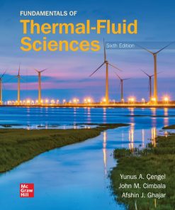 Fundamentals of Thermal Fluid Sciences 6th 6E Yunus Cengel