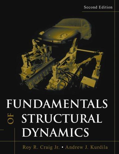 Fundamentals Of Structural Dynamics 2Nd