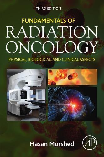Fundamentals Of Radiation Oncology Physical Biological And Clinical Aspects 3Rd