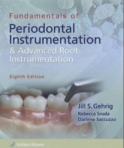 Fundamentals of Periodontal Instrumentation 8th 8E Jill Gehrig