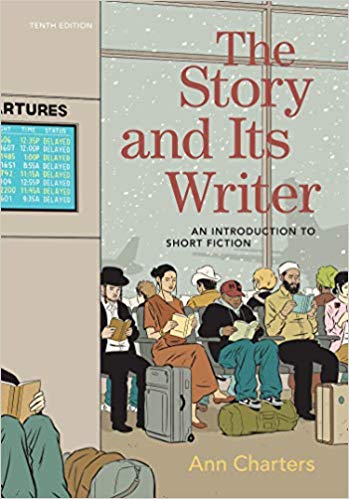 The Story and Its Writer An Introduction to Short Fiction 10th