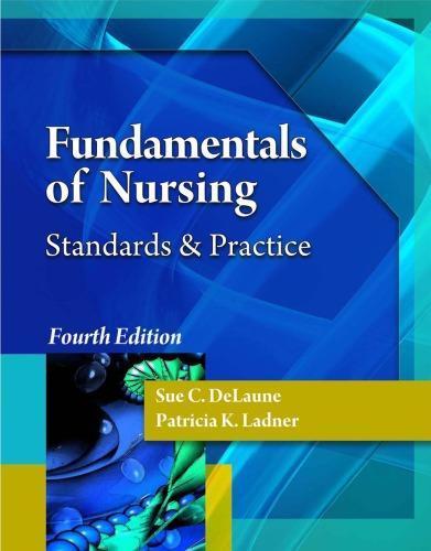 Fundamentals Of Nursing Standards And Practice 4Th