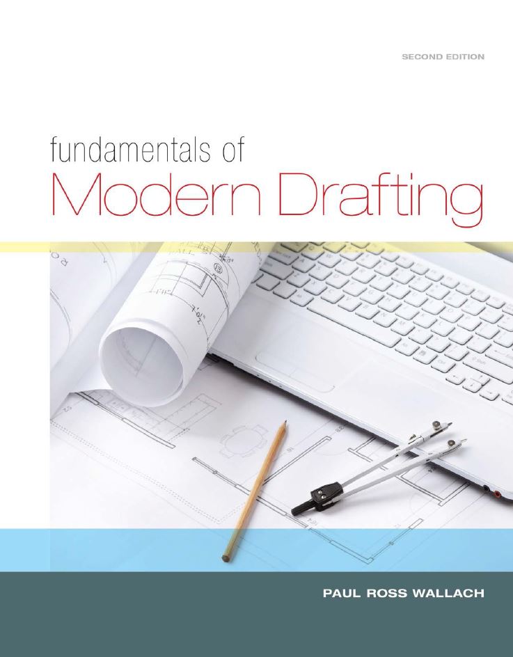 Fundamentals of Modern Drafting 2nd 2E