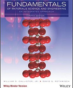 Fundamentals of Materials Science and Engineering An Integrated Approach 5th