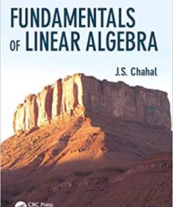 Fundamentals of Linear Algebra Textbooks in Mathematics