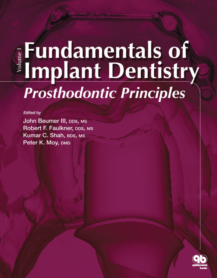 Fundamentals of Implant Dentistry Prosthodontic Principles Volume 1