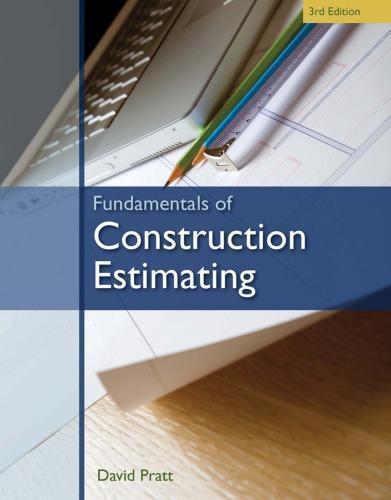 Fundamentals Of Construction Estimating 3Rd