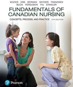 Fundamentals of Canadian Nursing Concepts Process and Practice 4th Canadian