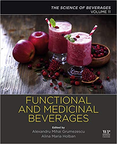 Functional and Medicinal Beverages Volume 11 The Science of Beverages