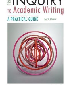 From Inquiry To Academic Writing A Practical Guide 4Th
