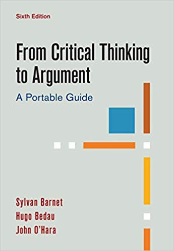 From Critical Thinking to Argument A Portable Guide 6th