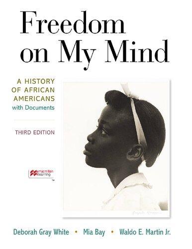 Freedom On My Mind A History Of African Americans With Documents 3Rd