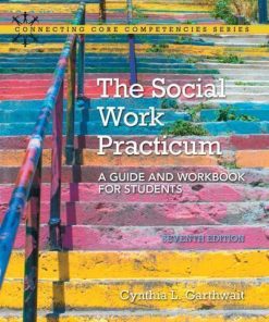 The Social Work Practicum A Guide And Workbook For Students 7Th