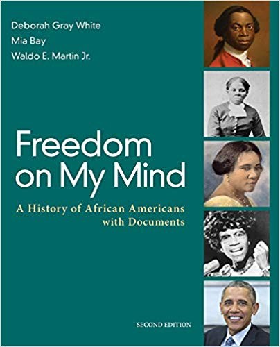 Freedom on My Mind A History of African Americans with Documents Second
