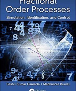Fractional Order Processes Simulation Identification and Control