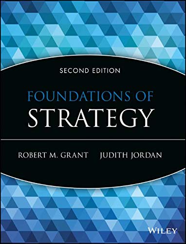 Foundations Of Strategy 2nd by Robert M Grant