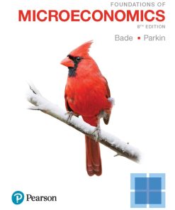 Foundations of Microeconomics 8th 8E Bade