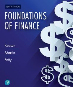 Foundations of Finance The Logic and Practice of Financial Management 10th 10E