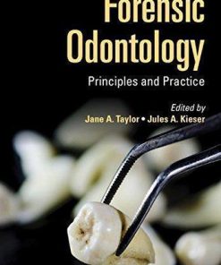 Forensic Odontology Principles And Practice