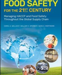 Food Safety For The 21St Century Managing Haccp And Food Safety Throughout The Global Supply Chain 2Nd