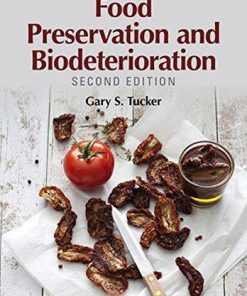 Food Preservation And Biodeterioration 2Nd