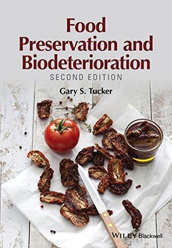 Food Preservation And Biodeterioration 2Nd