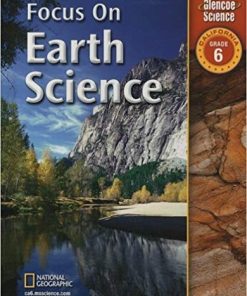 Focus on Earth Science California Grade 6 Glencoe Science
