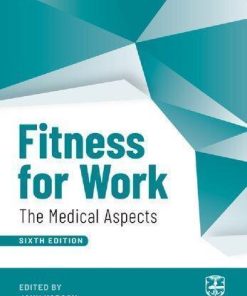 Fitness For Work The Medical Aspects 6Th