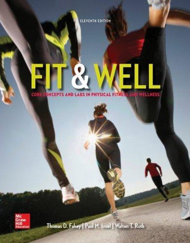 Fit Well Core Concepts And Labs In Physical Fitness And Wellness 11Th