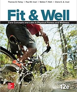 Fit 038 Well Core Concepts and Labs in Physical Fitness 12th by Thomas Fahey