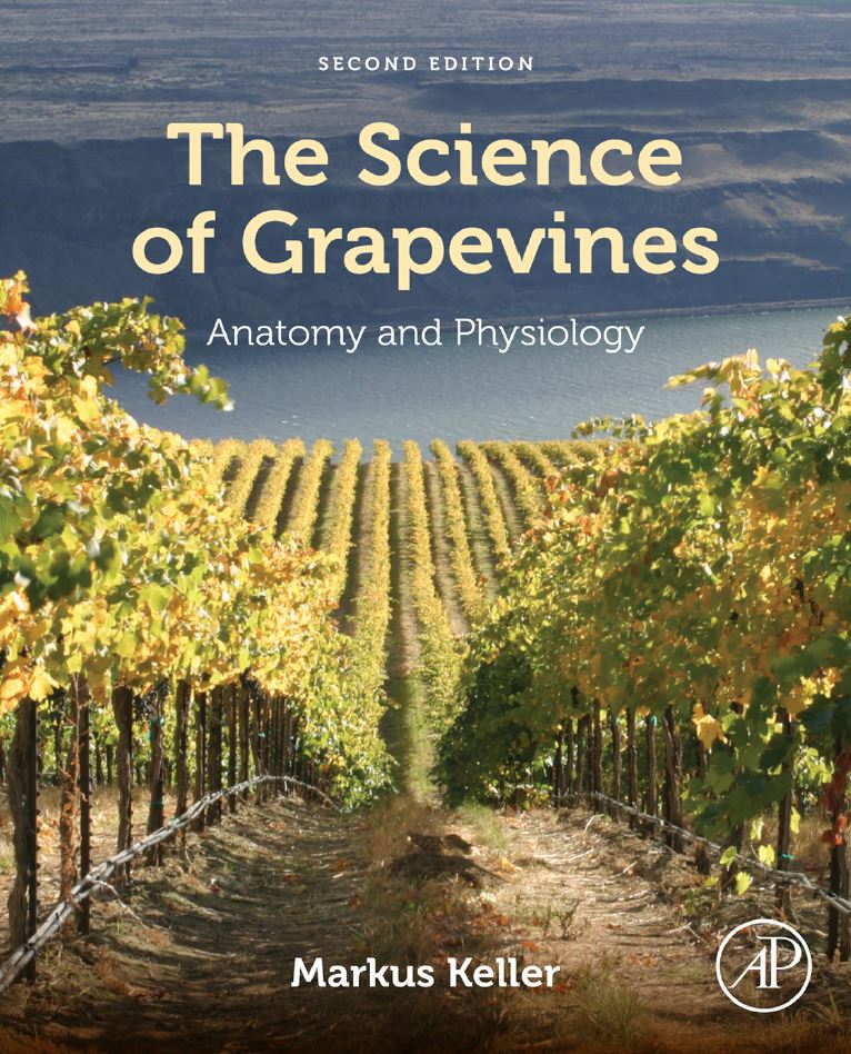 The Science of Grapevines Anatomy and Physiology 2nd 2E