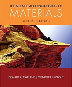 The Science and Engineering of Materials 7th by Donald R Ask
