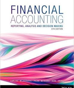 Financial Accounting Reporting Analysis Decision Making 5th