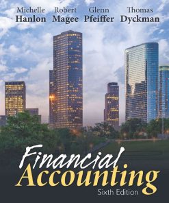 Financial Accounting 6th 6E Michelle Hanlon