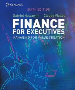 Finance for Executives Managing for Value Creation 6th 6E