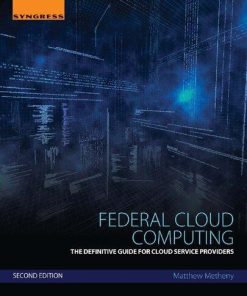 Federal Cloud Computing The Definitive Guide For Cloud Service Providers 2Nd