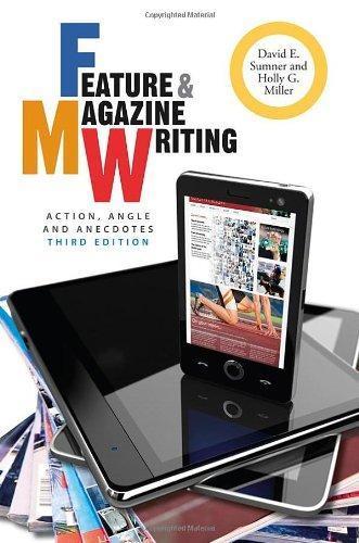 Feature And Magazine Writing Action Angle And Anecdotes 3Rd