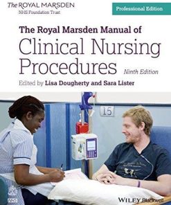 The Royal Marsden Manual Of Clinical Nursing Procedures 9th