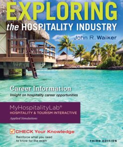 Exploring the Hospitality Industry 3rd 3E John Walker