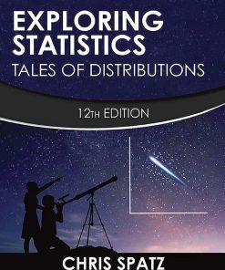 Exploring Statistics Tales of Distributions 12th 12E