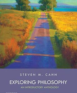 Exploring Philosophy An Introductory Anthology 6th