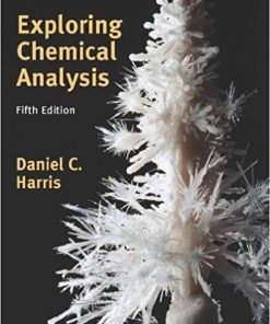 Exploring Chemical Analysis 5th by Daniel C Harris